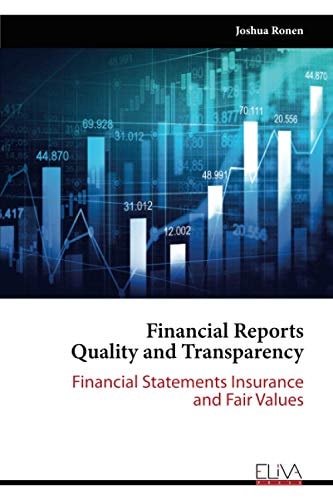Financial Reports Quality and Transparency Financial Statements Insurance and Fair Values