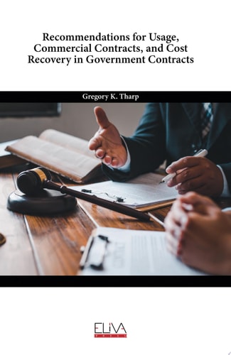 Recommendations for Usage, Commercial Contracts, and Cost Recovery in Government Contracts