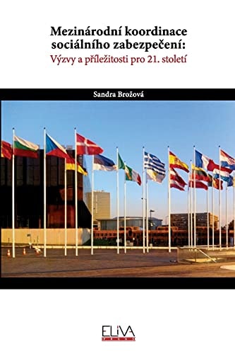 Mezinárodní koordinace sociálního zabezpečení výzvy a přílezitosti pro 21. století
