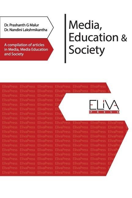 Media, Education & Society: A compilation of articles in Media, Media Education and Society