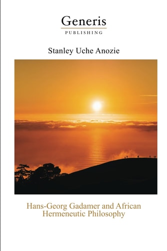 Hans-Georg Gadamer and African Hermeneutic Philosophy