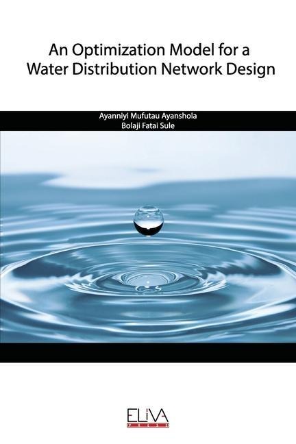 An Optimization Model for a Water Distribution Network Design