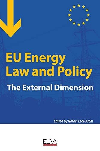 EU Energy Law and Policy The External Dimension