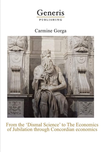 From the "Dismal Science" to The Economics of Jubilation Through Concordian Economics