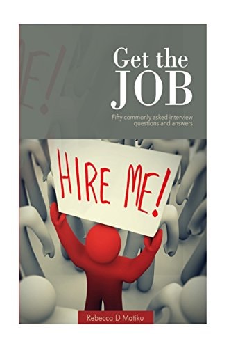 Get the Job Fifty Commonly Asked Interview Questions and Answers