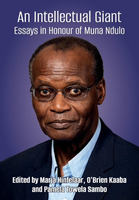 An Intellectual Giant: Essays in Honour of Muna Ndulo