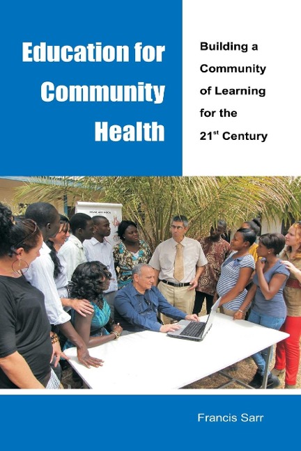 Education for Community Health: Building a Community of Learning for the 21st Century