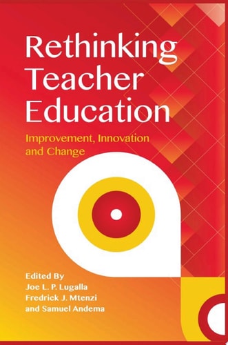 Lugalla: Rethinking Teacher Education Improvement, Innovation and Change