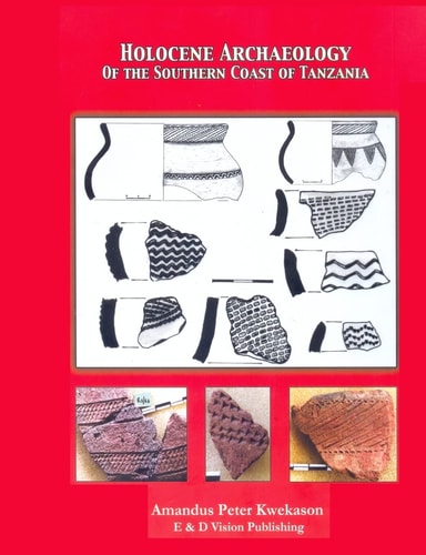 Holocene Archaeology of the Southern Coast of Tanzania