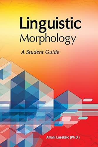 Linguistic Morphology A Students Guide