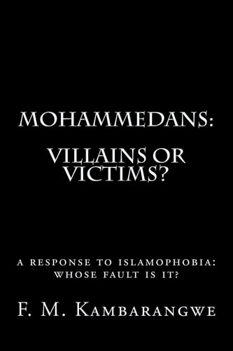 Mohammedans Villains Or Victims