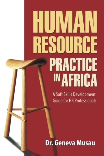 Human Resource Practice in Africa A Soft Skills Development Guide for HR Professionals