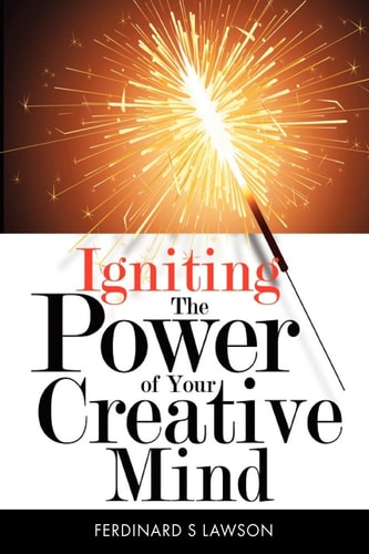 Igniting the Power of Your Creative Mind