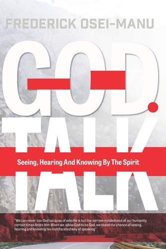 God Talk Seeing, Hearing And Knowing By The Spirit