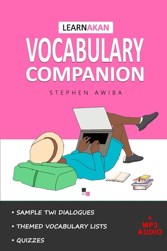 LearnAkan Vocabulary Companion Asante Twi Edition