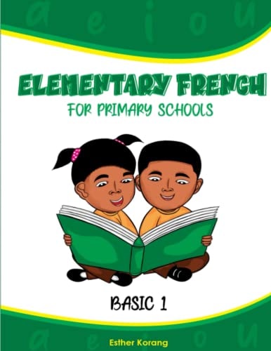 Elementary French for Primary Schools Basic 1