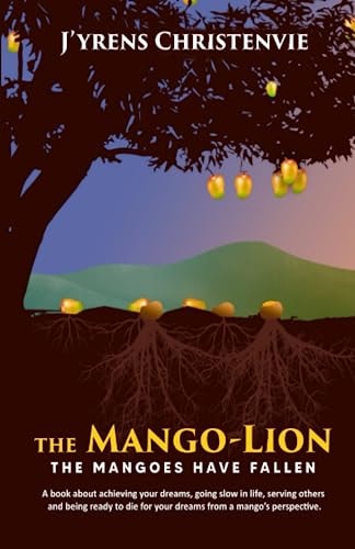 The Mango-Lion The Mangoes Have Fallen
