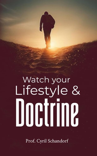 Watch Your Lifestyle and Doctrine