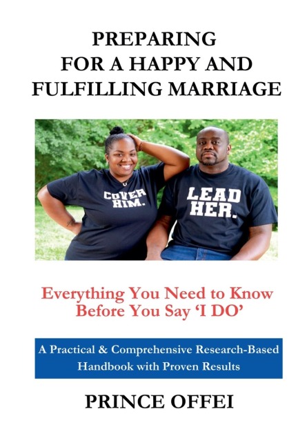 Preparing for a Happy and Fulfilling Marriage: Everything You Need to Know Before You Say I Do