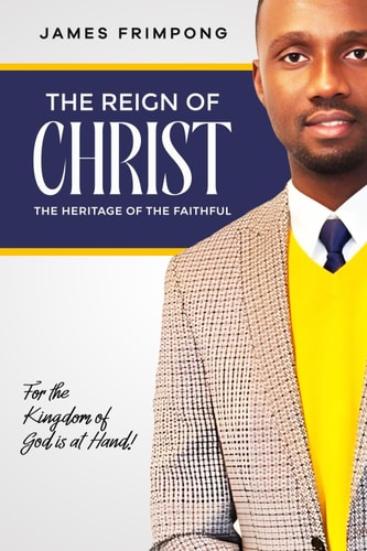 The Reign of Christ, The Heritage of the Faithful