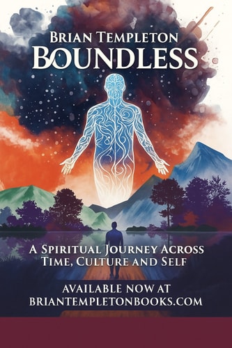 Boundless A Spiritual Journey Accross Time, Culture and Self.