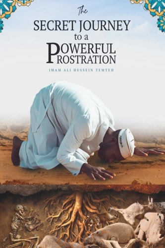 The Secret Journey to a Powerful Prostration