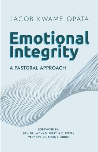 Emotional Integrity A Pastoral Approach