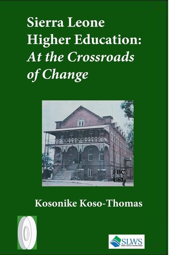 Sierra Leone Higher Education At the Crossroads of Change