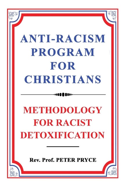 Anti-Racism Program for Christians: Methodology for Racist Detoxification