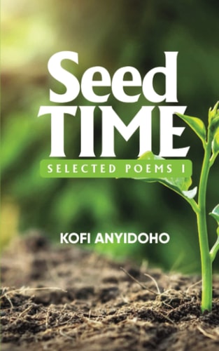 Seed Time Selected Poems 1