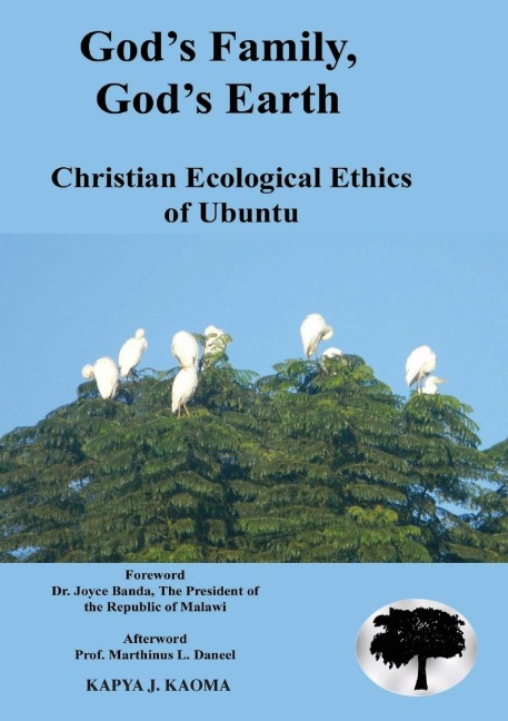 Gods Family, Gods Earth. Christian Ecological Ethics of Ubuntu
