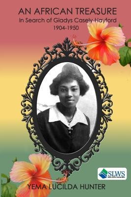 An African Treasure: In search of Gladys Casely-Hayford 1904-1950