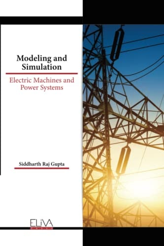 Modeling and Simulation Electric Machines and Power Systems