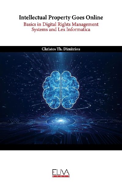 Intellectual Property Goes Online: Basics in Digital Rights Management Systems and Lex Informatica