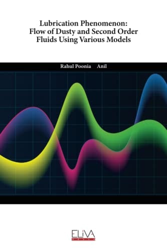 Lubrication Phenomenon Flow of Dusty and Second Order Fluids Using Various Models