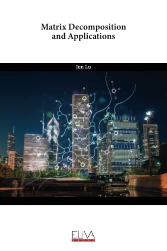 Matrix Decomposition and Applications