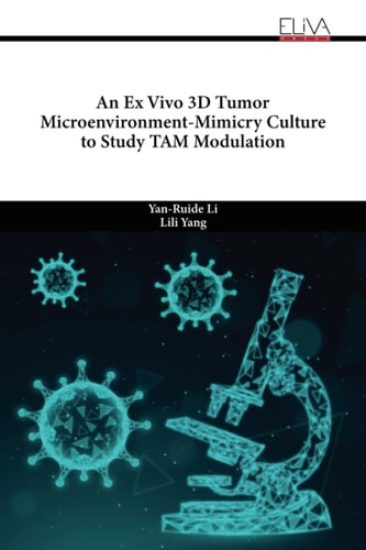An Ex Vivo 3D Tumor Microenvironment-Mimicry Culture to Study TAM Modulation