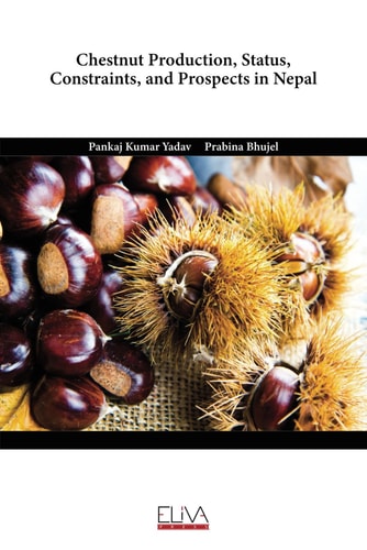 Chestnut Production, Status, Constraints, and Prospects in Nepal
