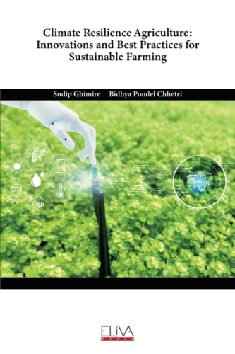 Climate Resilience Agriculture Innovations and Best Practices for Sustainable Farming