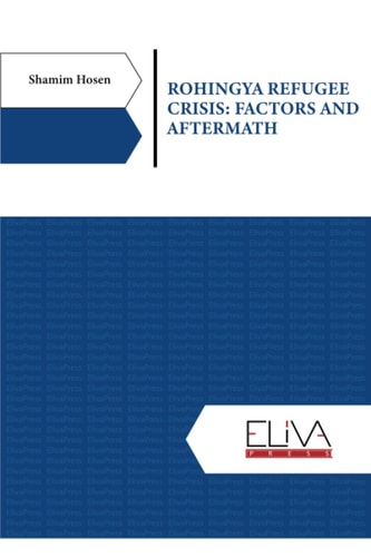Rohingya Refugee Crisis Factors and Aftermath