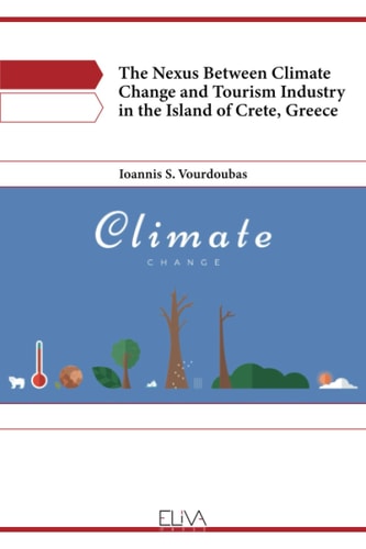 The Nexus Between Climate Change and Tourism Industry in the Island of Crete, Greece
