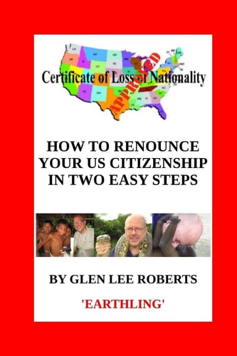 How to Renounce Your U. S. Citizenship in Two Easy Steps