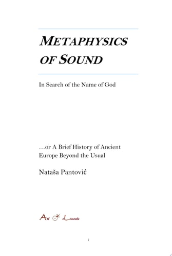 Metaphysics of Sound: In Search of The Name of God A Brief History of the world Beyond the Usual