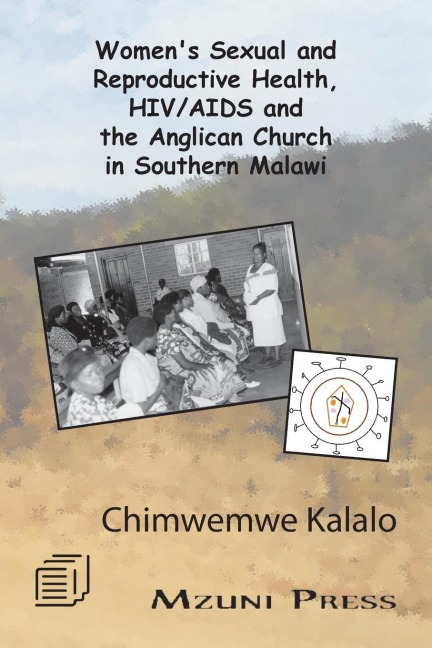 Womens Sexual and Reproductive Health, HIV/AIDS and the Anglican Church in Southern Malawi