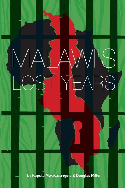Malawis Lost Years (1964-1994)