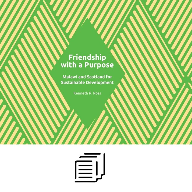 Friendship with a Purpose: Malawi and Scotland for Sustainable Development