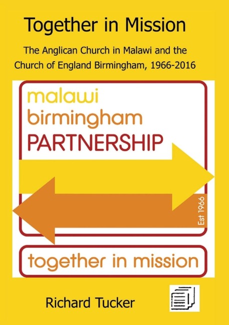 Together in Mission: The Anglican Church in Malawi and the Church of England Birmingham, 1966-2016
