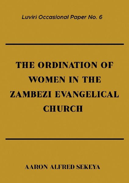 The Ordination of Women in the Zambezi Evangelical Church