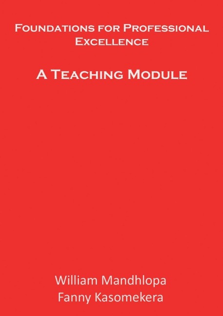 Foundations for Professional Excellence: A Teaching Module