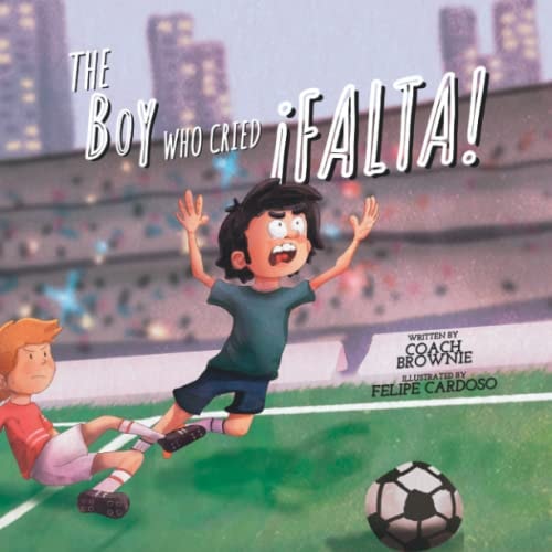 The Boy Who Cried ¡Falta!